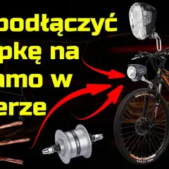 Jak podłączyć dynamo w piaście i uniknąć problemów z oświetleniem